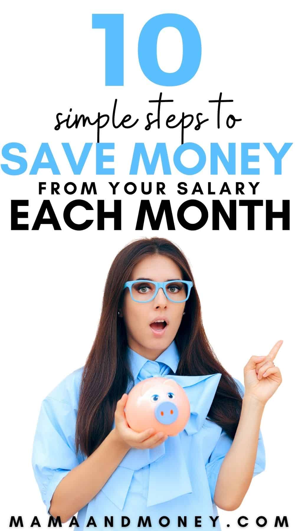 10 Steps To Save Money From Your Salary Every Month